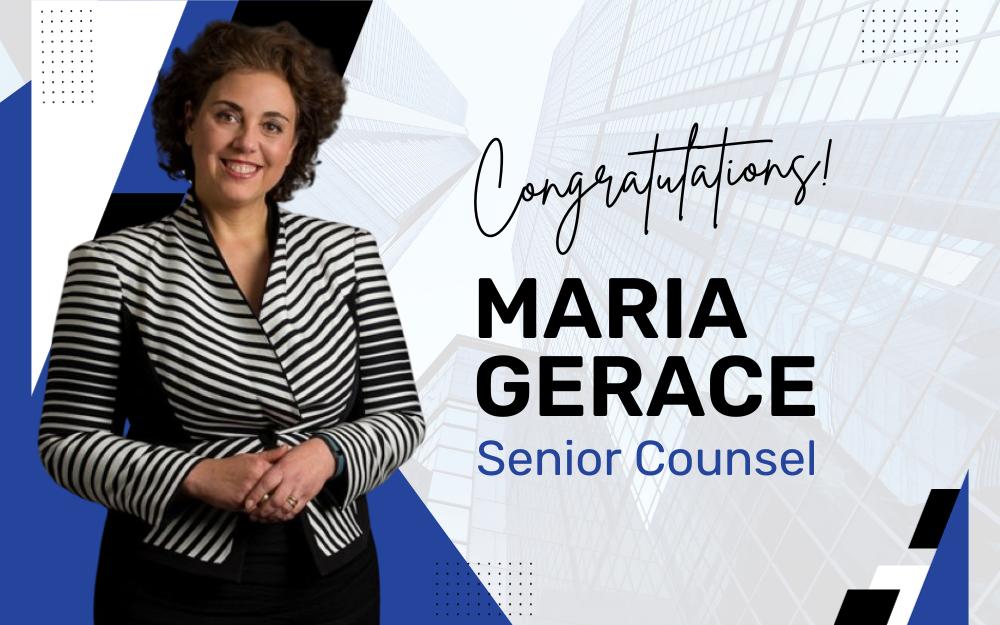A Remarkable Milestone: Maria Gerace’s Appointment as Senior Counsel